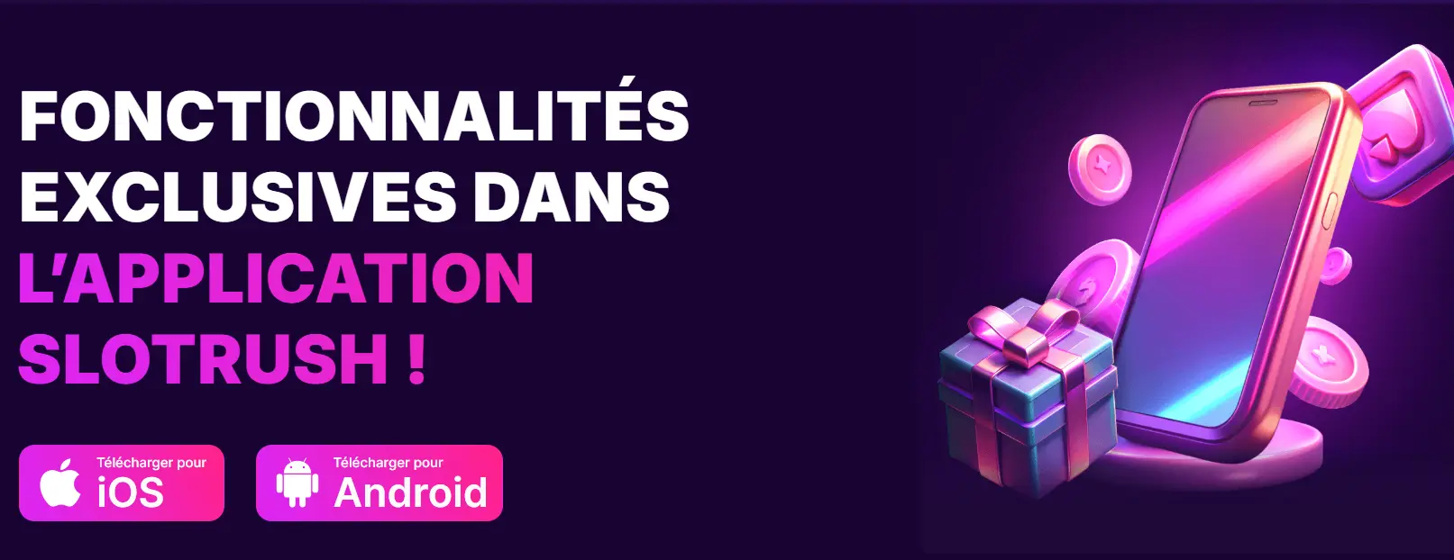 Fonctionnalités exclusives de l'application Slotrush pour iOS et Android